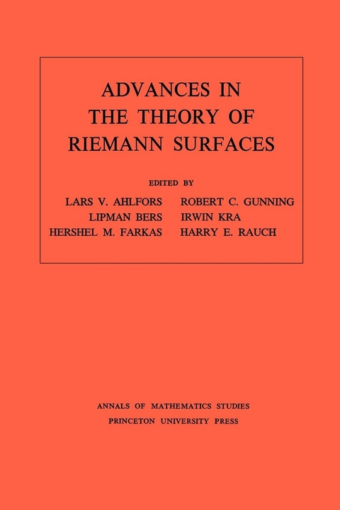 Advances in the Theory of Riemann Surfaces - Lars Valerian Ahlfors, Lipman Bers