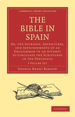 The Bible in Spain 3 Volume Paperback Set - George Henry Borrow