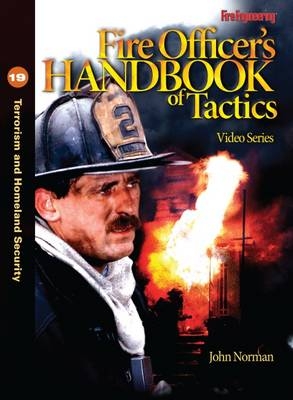Fire Officer's Handbook of Tactics Video Series #19