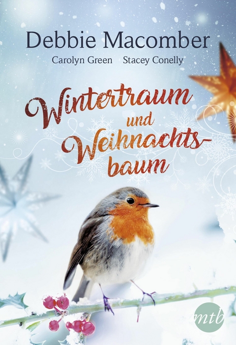 Wintertraum und Weihnachtsbaum - Debbie Macomber, Stacy Connelly, Carolyn Greene