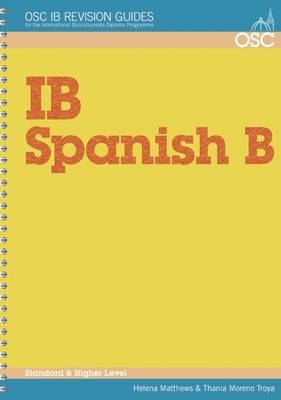 IB Spanish B Standard and Higher Level - Thania Moreno Troya, Helena Matthews