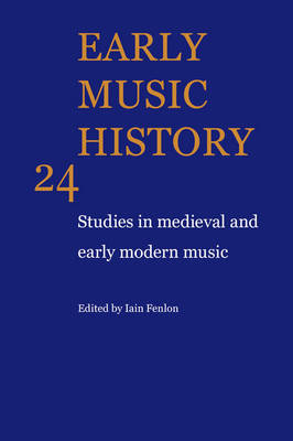 Early Music History: Volume 24 - 