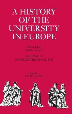 A History of the University in Europe: Volume 4, Universities since 1945 - 