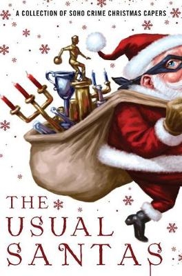 Usual Santas: A Collection of Soho Crime Christmas Capers