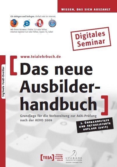 Das neue Ausbilderhandbuch - Siglinde Foidl-Drei&szlig;er