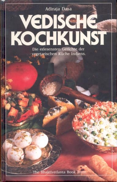 Vedische Kochkunst - Adiraja Dasa