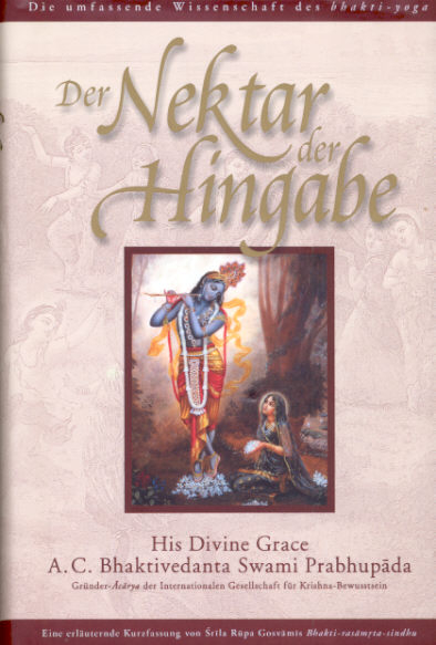 Der Nektar der Hingabe - Abhay Charan Bhaktivedanta Swami Prabhupada