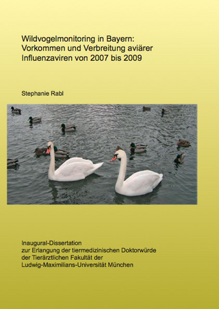 Wildvogelmonitoring in Bayern: Vorkommen und Verbreitung aviärer Influenzaviren von 2007 bis 2009
