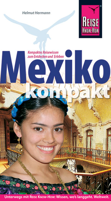 Mexiko kompakt - Dorit H Gruhn, Helmut Hermann