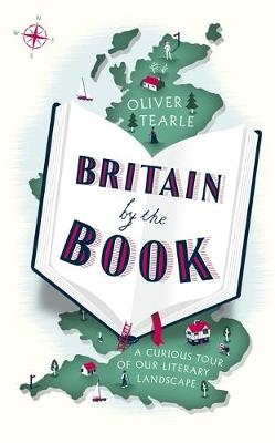 Britain by the Book -  Oliver Tearle