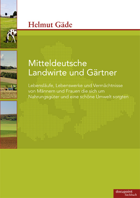 Mitteldeutsche G&auml;rtner und Landwirte - Helmut G&auml;de