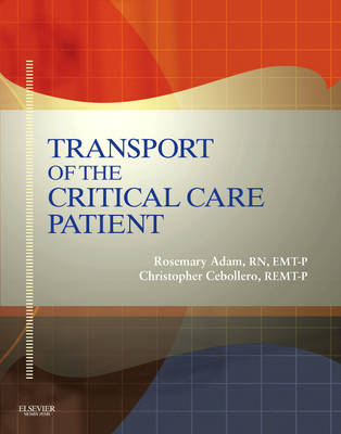 Transport Of The Critical Care Patient + RAPID Transport Of The Critical Care Patient