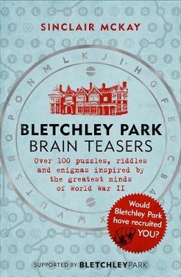 Bletchley Park Brainteasers -  Sinclair McKay