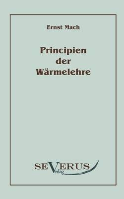 Die Principien der Wärmelehre