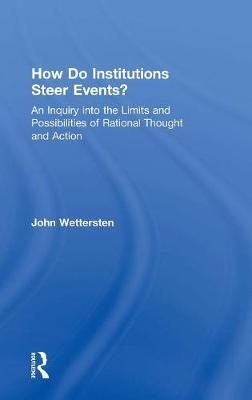 How Do Institutions Steer Events?