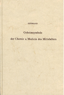 Die Geheimsymbole der Chemie und Medizin des Mittelalters