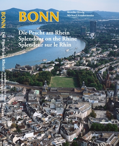 Bonn - Die Pracht am Rhein - Monika H&ouml;ring
