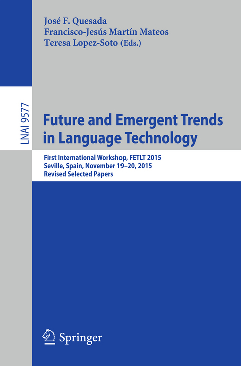 Future and Emergent Trends in Language Technology - 