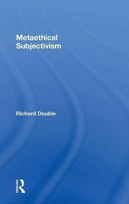 Metaethical Subjectivism