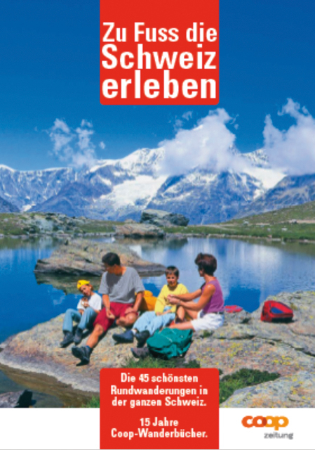 Zu Fuss die Schweiz erleben