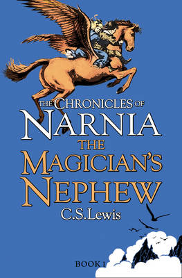 The Magician&rsquo;s Nephew - C. S. Lewis