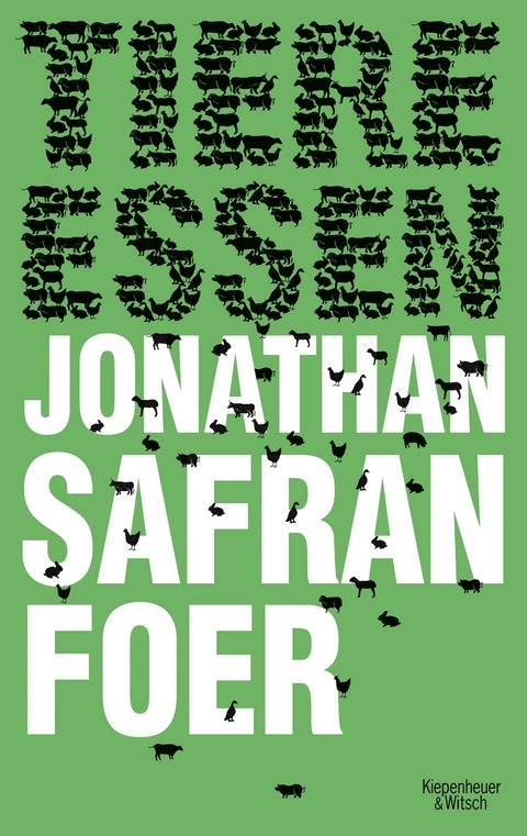 Tiere essen - Jonathan Safran Foer