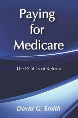 Paying for Medicare -  David G. Smith