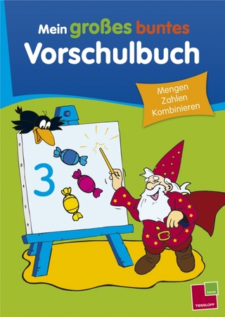 Mein großes buntes Vorschulbuch. Mengen, Zahlen, Kombinieren
