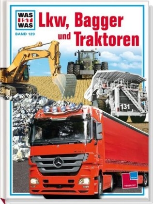 Was ist was, Band 129: Lkw, Bagger und Traktoren - Jochen Seifert