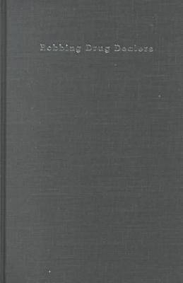 Robbing Drug Dealers - 