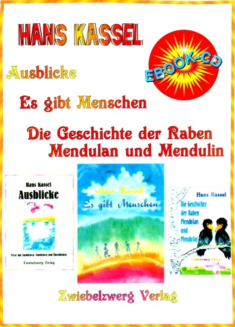 Ausblicke / Es gibt Menschen / Die Geschichte der Raben Mendulan und Mendulin - Hans Kassel