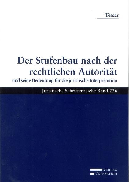 Der Stufenbau nach der rechtlichen Autorit&auml;t - Hans Tessar