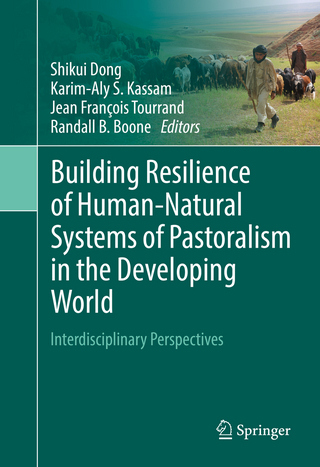 Building Resilience of Human-Natural Systems of Pastoralism in the Developing World