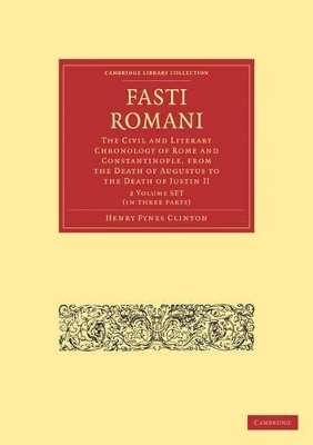 Fasti Romani 2 Volume Paperback Set - Henry Fynes Clinton