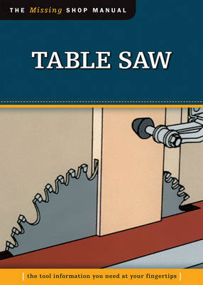 Table Saw (Missing Shop Manual) -  Skills Institute Press