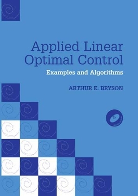 Applied Linear Optimal Control Hardback with CD-ROM - Arthur E. Bryson
