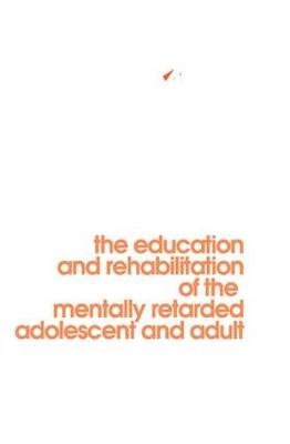 Behavior Modification in Mental Retardation -  William Gardner