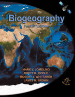 Biogeography - Mark V. Lomolino, Brett R. Riddle, Robert J. Whittaker, James H. Brown