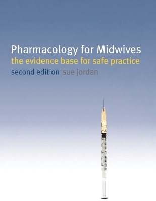 Pharmacology for Midwives - Sue Jordan
