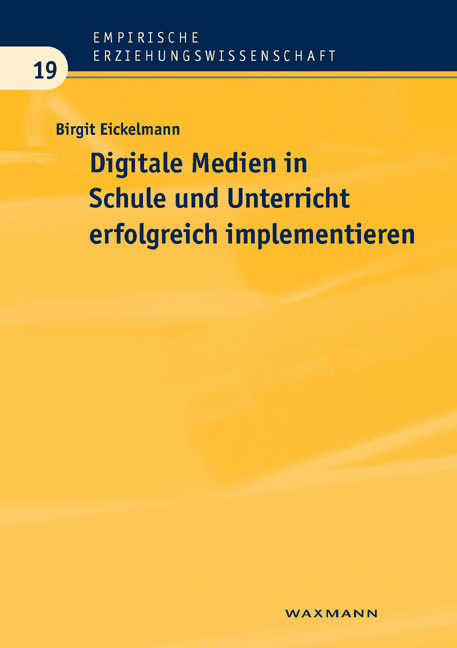 Digitale Medien in Schule und Unterricht erfolgreich implementieren - Birgit Eickelmann