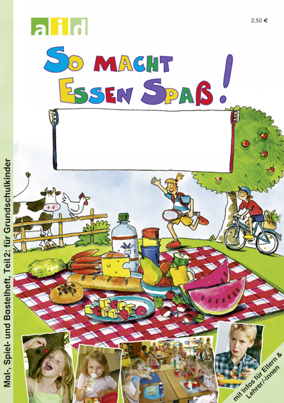 So macht Essen Spa&szlig;: f&uuml;r Grundschulkinder - Ingrid Br&uuml;ggemann, Ruth R&ouml;sch