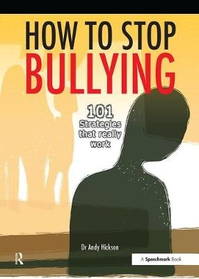 How to Stop Bullying -  Andy Hickson