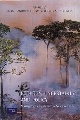 Ecology, Uncertainty and Policy -  John Handmer