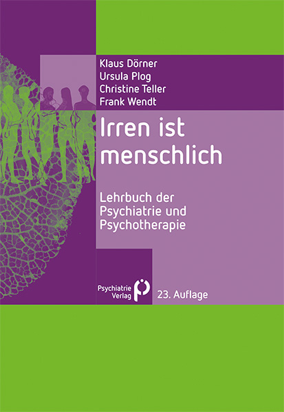 Irren ist menschlich - Klaus D&ouml;rner, Ursula Plog, Christine Teller, Frank Wendt