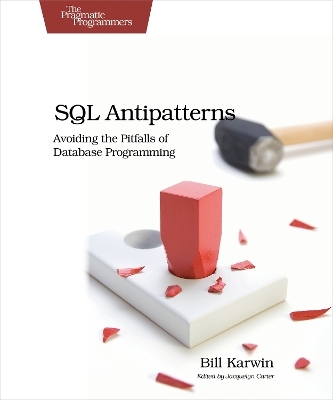 SQL Antipatterns - Bill Karwin
