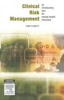 Clinical Risk Assessment for Mental Health Professionals - Tom Flewett