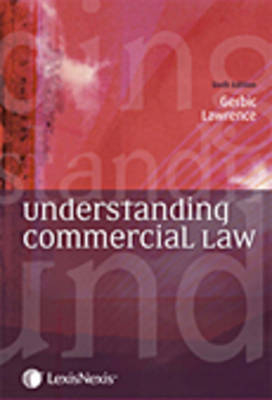 Understanding Commercial Law - Philippa Gerbic, Martin Lawrence