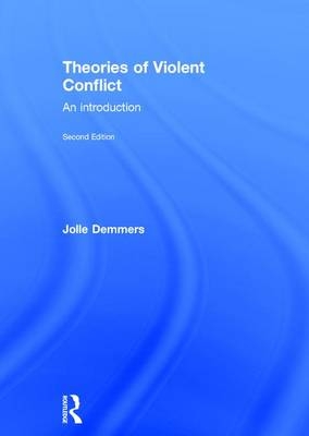 Theories of Violent Conflict -  Jolle Demmers