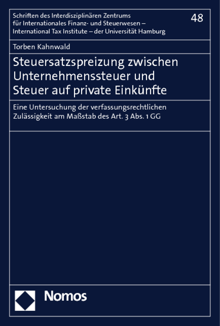 Steuersatzspreizung zwischen Unternehmenssteuer und Steuer auf private Einkünfte - Torben Kahnwald
