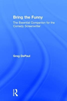Bring the Funny -  Greg DePaul